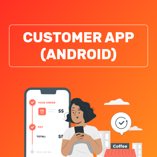 Customer Mobile Application – Android